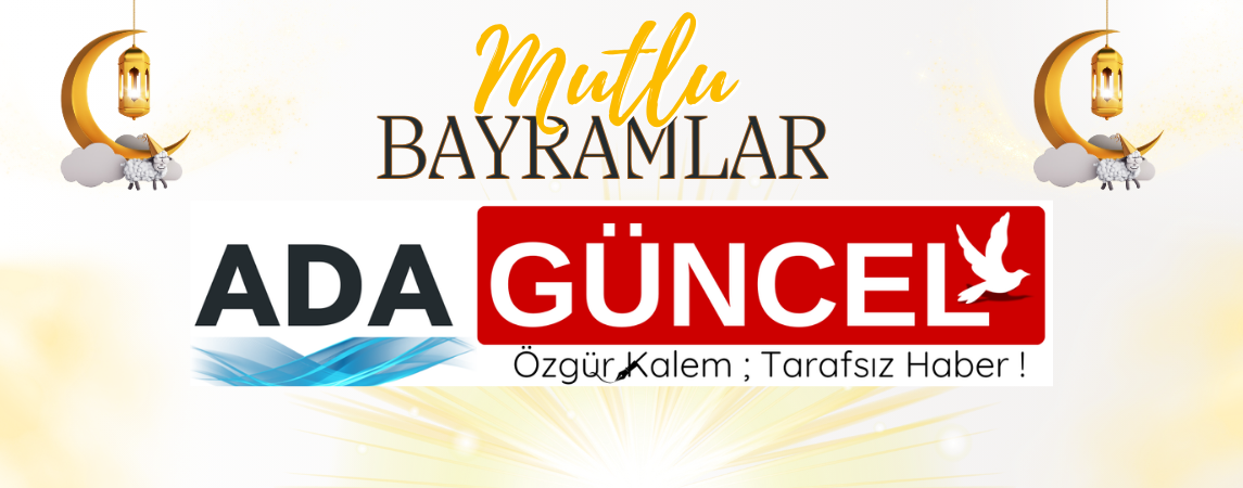 ADA GÜNCEL KURBAN BAYRAMI MESAJI