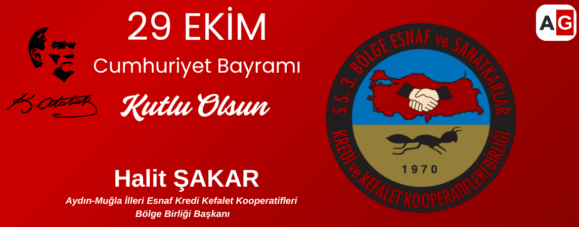 S.S. 3. BÖLGE (AYDIN-MUĞLA) EKK. BİRLİĞİ BAŞKANI HALİT ŞAKAR 29 EKİM KUTLAMA MESAJI