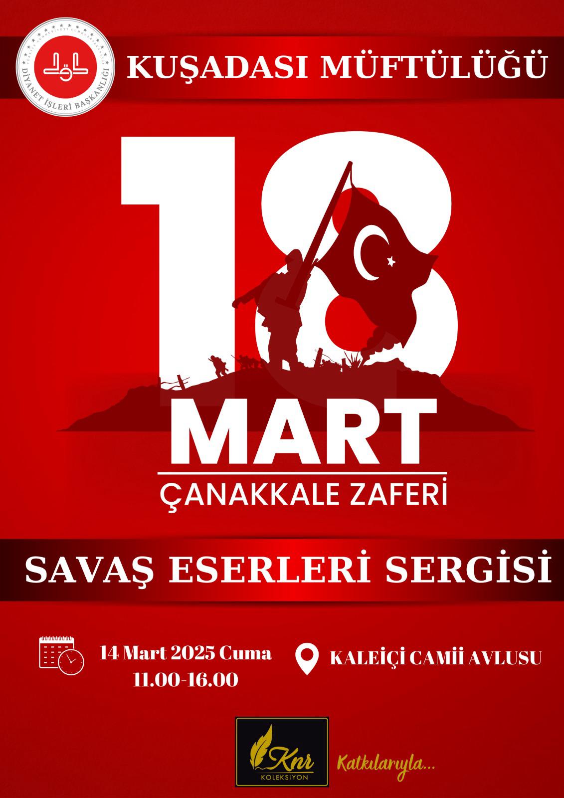 Kuşadası Müftülüğü’nden Çanakkale Zaferi’ne Özel Anma Programı “Savaş Eserleri Sergisi” Tarihe Işık Tutacak!