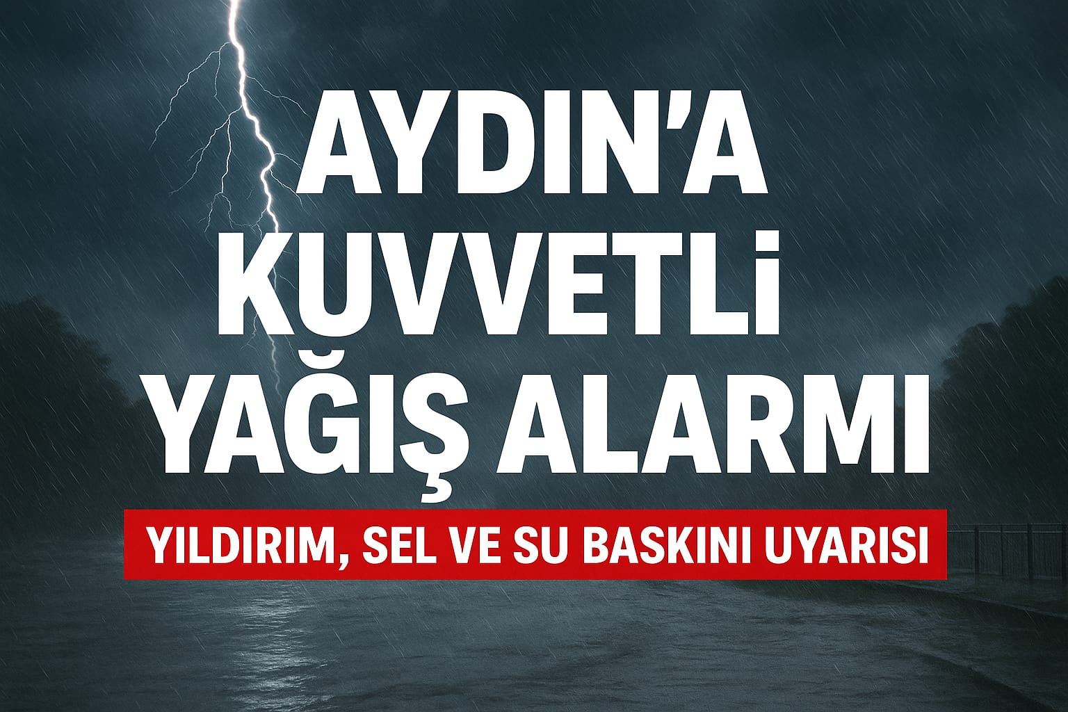 AYDIN’A SAĞANAK UYARISI: METEOROLOJİ’DEN “TEDBİRLİ OLUN” ÇAĞRISI