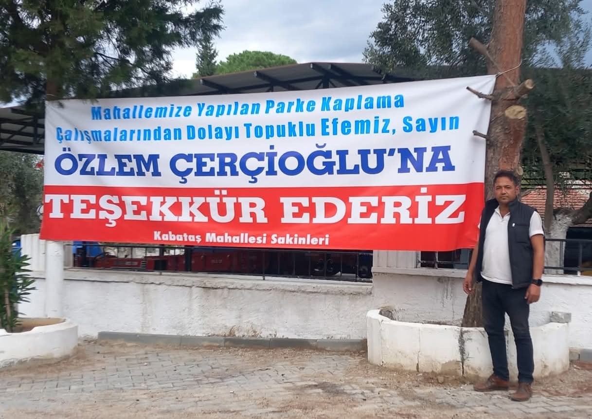 Çineli Muhtar Altay’dan Çerçioğlu’na pankartlı teşekkür