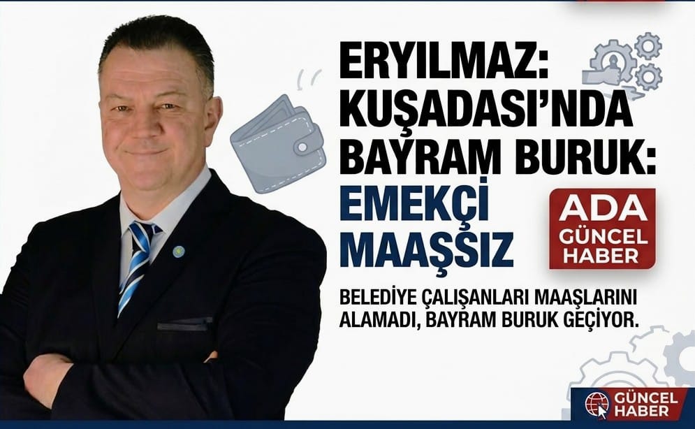 ​KUŞADASI’NDA BAYRAM BURUK: EMEKÇİ MAAŞSIZ KALDI