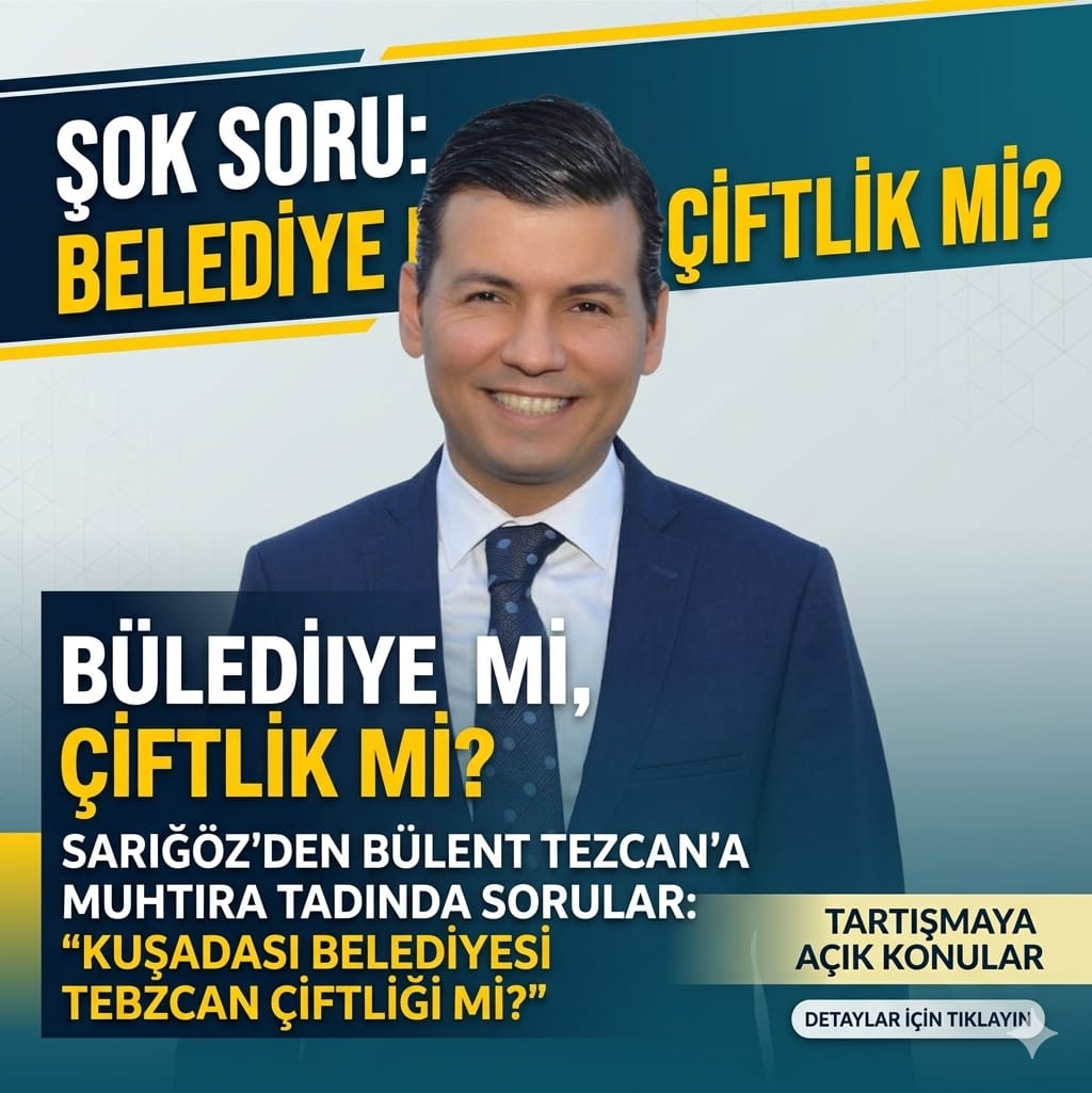 ​SARIĞÖZ’DEN BÜLENT TEZCAN’A MUHTIRA NİTELİĞİNDE SORULAR: 