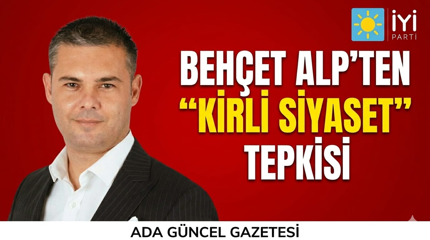 ​KUŞADASI’NDA SİYASETİN TANSİYONU YÜKSELİYOR: BEHÇET ALP’TEN 