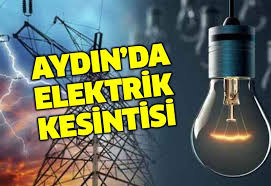 Aydın’ın Çine ve Efeler İlçelerinde Planlı Elektrik Kesintisi Yaşanacak