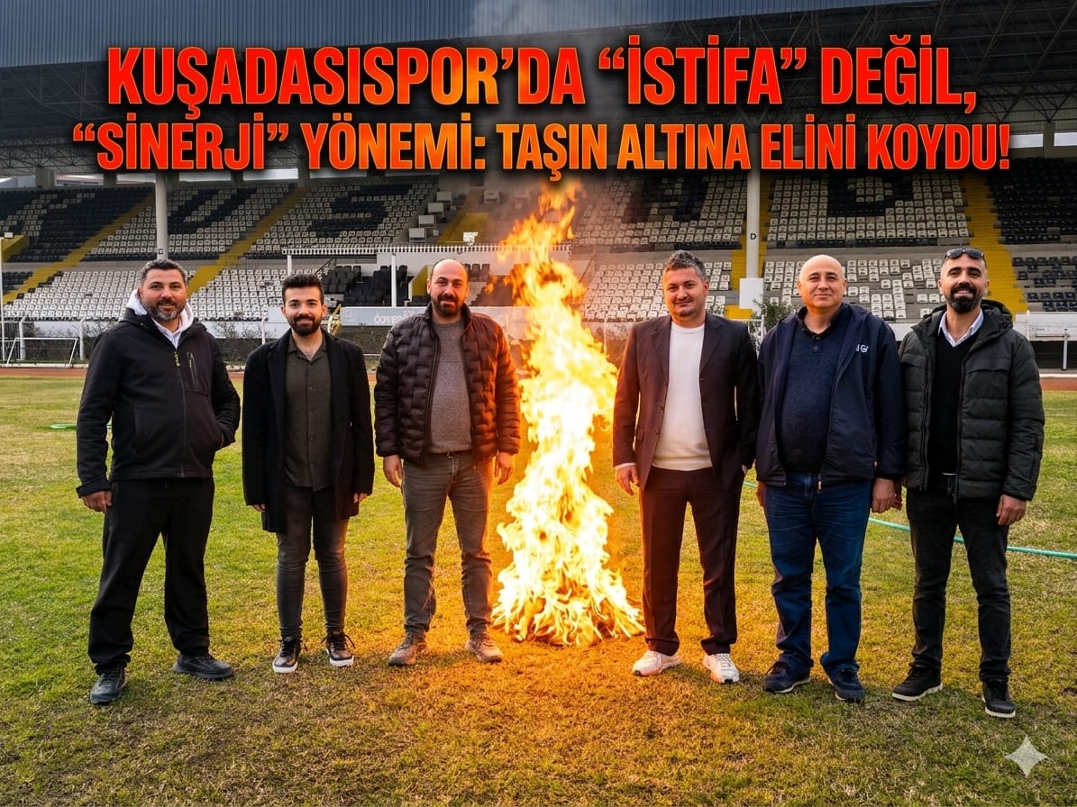 ​KUŞADASISPOR’DA “İSTİFA” DEĞİL, “SİNERJİ” DÖNEMİ: YÖNETİM TAŞIN ALTINA ELİNİ KOYDU!