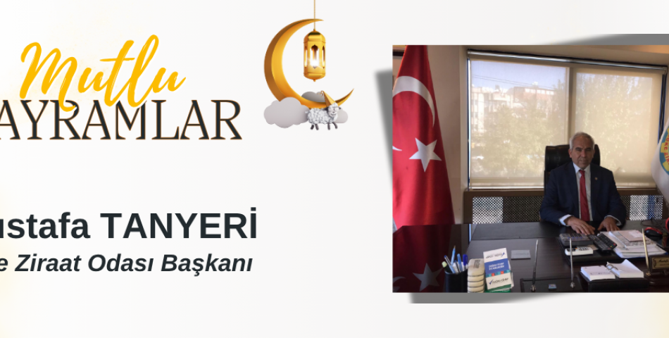 Kurban Bayramınız Mübarek Olsun Mustafa Tanyeri SÖKE Ziraat Odası Başkanı