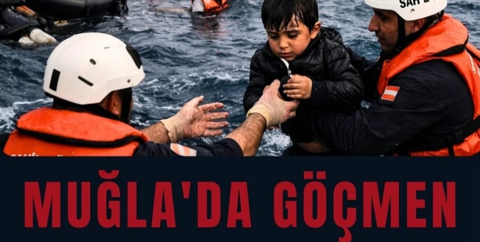 MUĞLA AÇIKLARINDA GÖÇMEN FACİASI: 19 CAN KAYBI, ARAMA ÇALIŞMALARI SÜRÜYOR