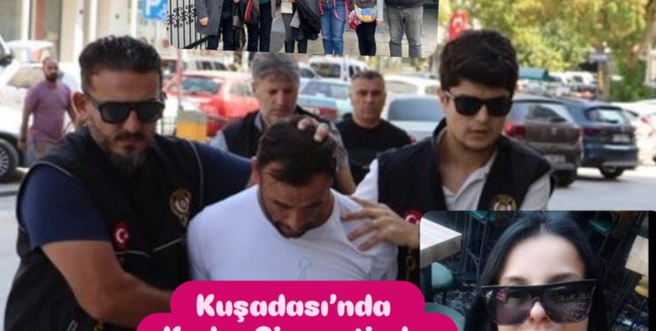 Kuşadası’nda Kadın Cinayetinde Emsal Karar: Nebahat Yükçü’nün Katiline Ağırlaştırılmış Müebbet