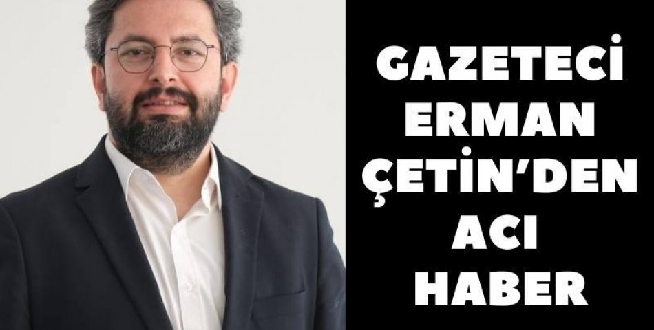 Aydın Basını Yasta: AGC Başkanı Erman Çetin Geçirdiği Kalp Krizi Sonucu Hayatını Kaybetti